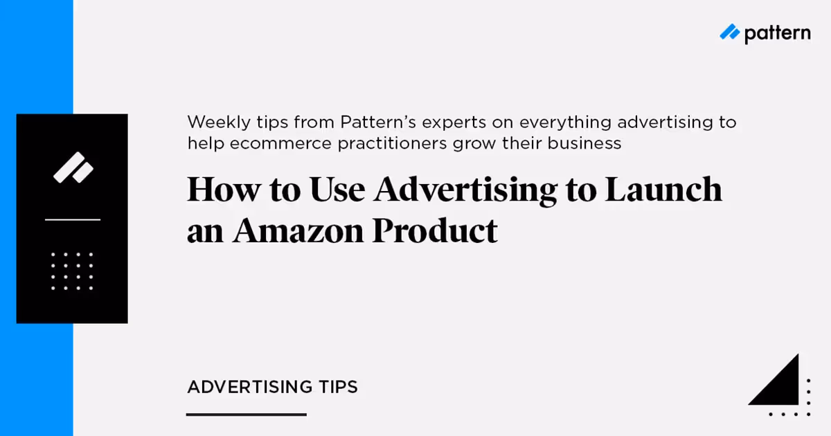 How to Use Advertising to Launch a New Product on Amazon