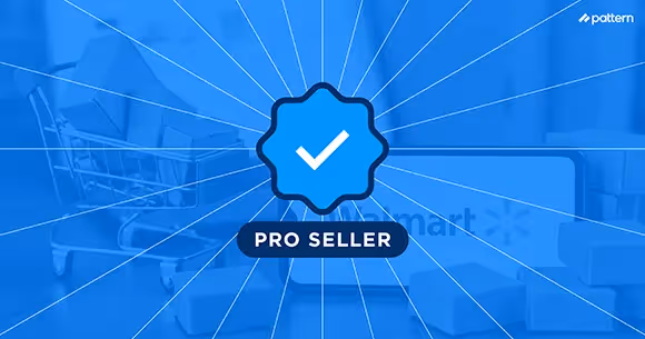 Earning the Walmart Pro Seller Badge: What It Takes and Why It's Worth It